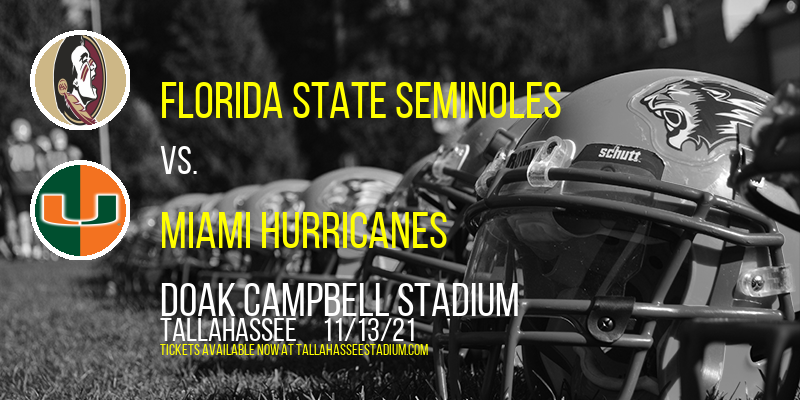 Florida State Seminoles vs. Miami Hurricanes at Doak Campbell Stadium