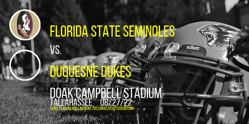 Florida State Seminoles vs. Duquesne Dukes at Doak Campbell Stadium