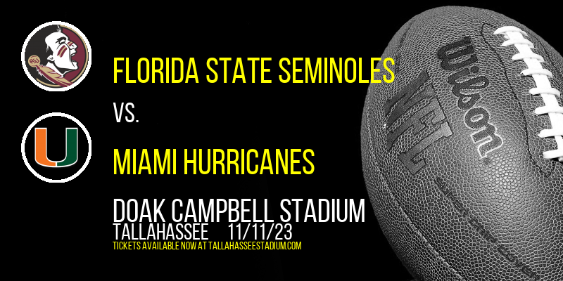 Florida State Seminoles vs. Miami Hurricanes at Doak Campbell Stadium
